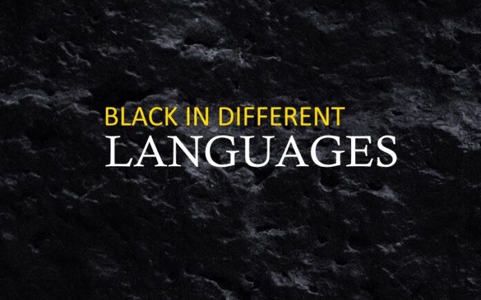 How to Say Black in 10 Other Languages.